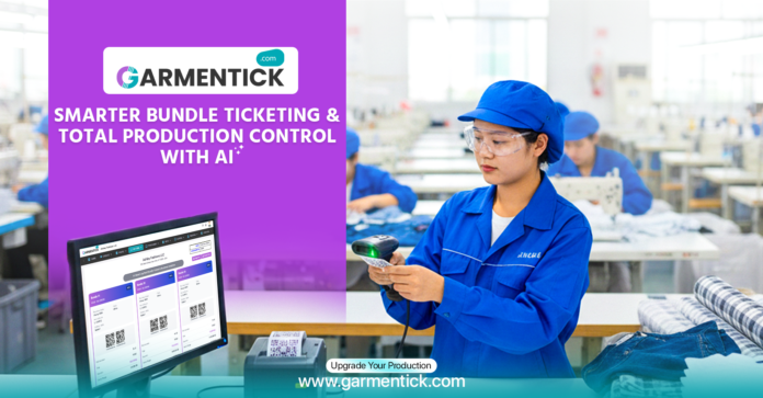 GARMENTICK: Smarter Bundle Ticketing & Total Production Control with AI